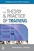 The Theory & Practice of Training
