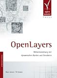 OpenLayers - Webentwicklung mit dynamischen Karten und Geodaten - Marc Jansen, Till Adams