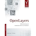 OpenLayers. Webentwicklung mit dynamischen Karten und Geodaten
