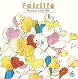 Have a Nice Life by Fairlife 【並行輸入品】