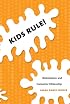 Kids Rule!: Nickelodeon and Consumer Citizenship (Console-ing Passions)