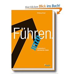 F�hren. Jetzt!: Leadership in st�rmischen Zeiten