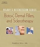 Milady s Aesthetician Series: Botox, Dermal Fillers and Sclerotherapy: Botox, Dermal Fillers and Sclerotherapy (Milady s Aesthetician)