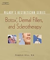 Milady's Aesthetician Series: Botox, Dermal Fillers and Sclerotherapy