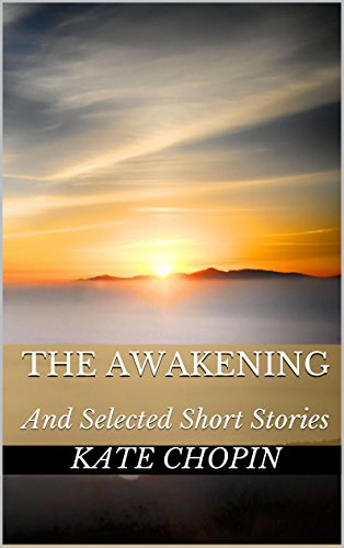 The Awakening (Special Illustrated Edition): And Selected Short Stories