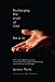 Exchanging theTruth of God for a Lie: One Man's Spiritual Journey to Find the Truth About Homosexuality...