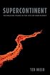 Supercontinent: Ten Billion Years in the Life of Our Planet