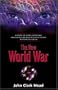 The New World War: A Behind-the-Scenes Look at Why and How Militant Muslims Plan to Destroy Western Civilization