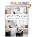 Wohntr�ume: Das ideale Zuhause stilsicher planen und realisieren