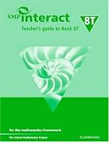SMP Interact Teacher's Guide to Book 8T: for the Mathematics Framework (SMP Interact for the Framework)