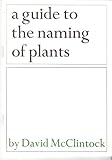 A guide to the naming of plants, with special reference to heathers