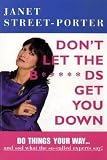 Don't Let the B*****ds Get You Down