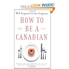 How to Be a Canadian (Even if You Already Are One)