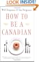 How to Be a Canadian