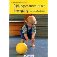 Bildungschancen durch Bewegung - von fr�her Kindheit an!