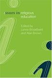 Issues in Religious Education (Issues in Subject Teaching)