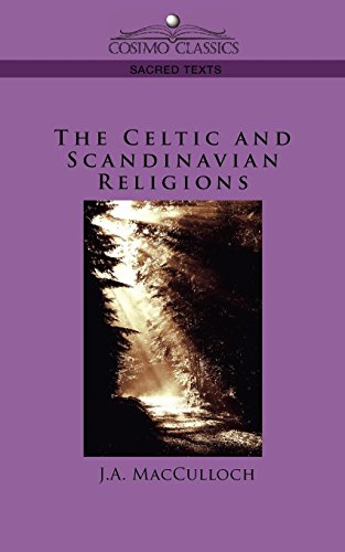 The Celtic and Scandinavian Religions (Cosimo Classics Sacred Texts)