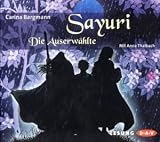 Sayuri: Die Auserw�hlte, 5 Audio-CDs - Carina Bargmann