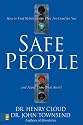 Safe People: How to Find Relationships That Are Good for You and Avoid Those That Aren't