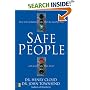 Safe People: How to Find Relationships That Are Good for You and Avoid Those That Aren't