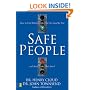 Safe People: How to Find Relationships That Are Good for You and Avoid Those That Aren't