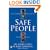 Safe People: How to Find Relationships That Are Good for You and Avoid Those That Aren't