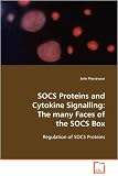 SOCS Proteins and Cytokine Signalling: The many Faces of the SOCS Box
