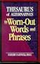 Thesaurus of Alternatives to Worn-Out Words and Phrases