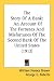 The Story Of A Bank: An Account Of The Fortunes And Misfortunes Of The Second Bank Of The United States (1912)