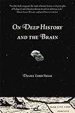 On Deep History and the Brain
