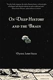On Deep History and the Brain