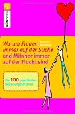 Warum Frauen immer auf der Suche und M&auml;nner immer auf der Flucht sind - Die 100 popul&auml;rsten Beziehungsirrt&uuml;mer - Susanne Walsleben