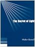 The Secret of Light