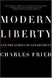 Modern Liberty: And the Limits of Government (Issues of Our Time)