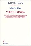 Verità e storia. Studi sulla struttura della storia della filosofia sulla base di un'analisi paradigmatica dell'evoluzione da Parmenide a Platone (Hegeliana)