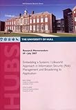 Embedding a systems/lifeworld approach in information security (risk) management and broadening its application