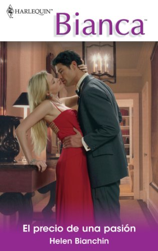 El precio de una pasión (Bianca) (Spanish Edition)