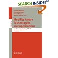 Mobility Aware Technologies and Applications: Second... by  Thomas Magedanz, Ahmed Karmouch, Samuel Pierre, and Iakovos Venieris
