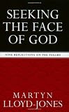 Seeking the Face of God: Nine Reflections on the Psalms