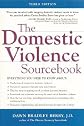 The Domestic Violence Sourcebook   [DOMESTIC VIOLENCE SOURCEBK] [Paperback]