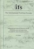Ammonium nitrate production, storage and distribution : accidents and investigations