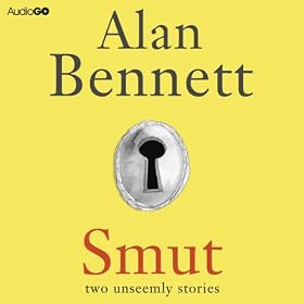 Smut: Two Unseemly Stories: The Greening of Mrs Donaldson & The Shielding of Mrs Forbes (Unabridged)