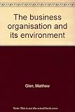 The business organisation and its environment