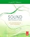 Sound Reproduction: The Acoustics and Psychoacoustics of Loudspeakers and Rooms Sound Reproduction: The Acoustics and Psychoacoustics of Loudspeakers and Rooms
