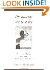 The Stories We Live By: Personal Myths and the Making of the Self
