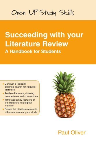 Succeeding with Your Literature Review: A Handbook for Students (Open Up Study Skills) 1st edition by Oliver, Paul (2012) Paperback