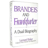 brandeis and frankfurter a dual biography