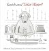 Scotch and Toilet Water