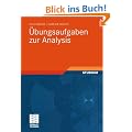 �bungsaufgaben zur Analysis (Mathematik f�r Ingenieure und Naturwissenschaftler)