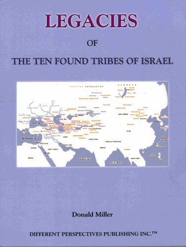 Legacies of the Ten Found Tribes of Israel